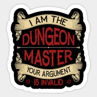 I Am The Dungeon Master Your Argument Is Invalid Sticker